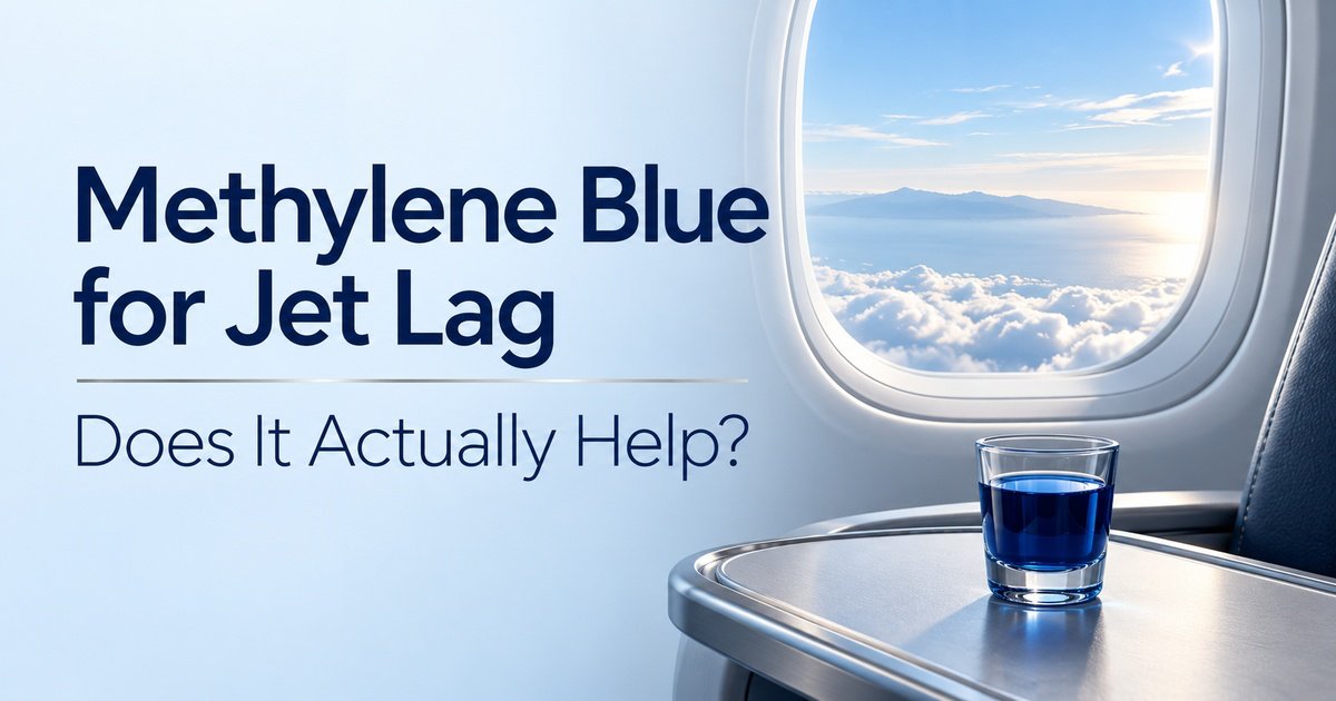 Methylene Blue for Jet Lag: Does It Actually Help?