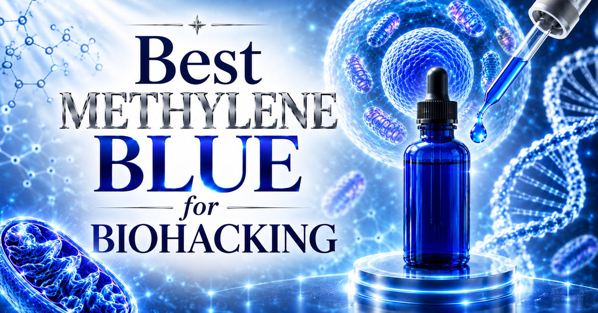 Best Methylene Blue for Biohacking